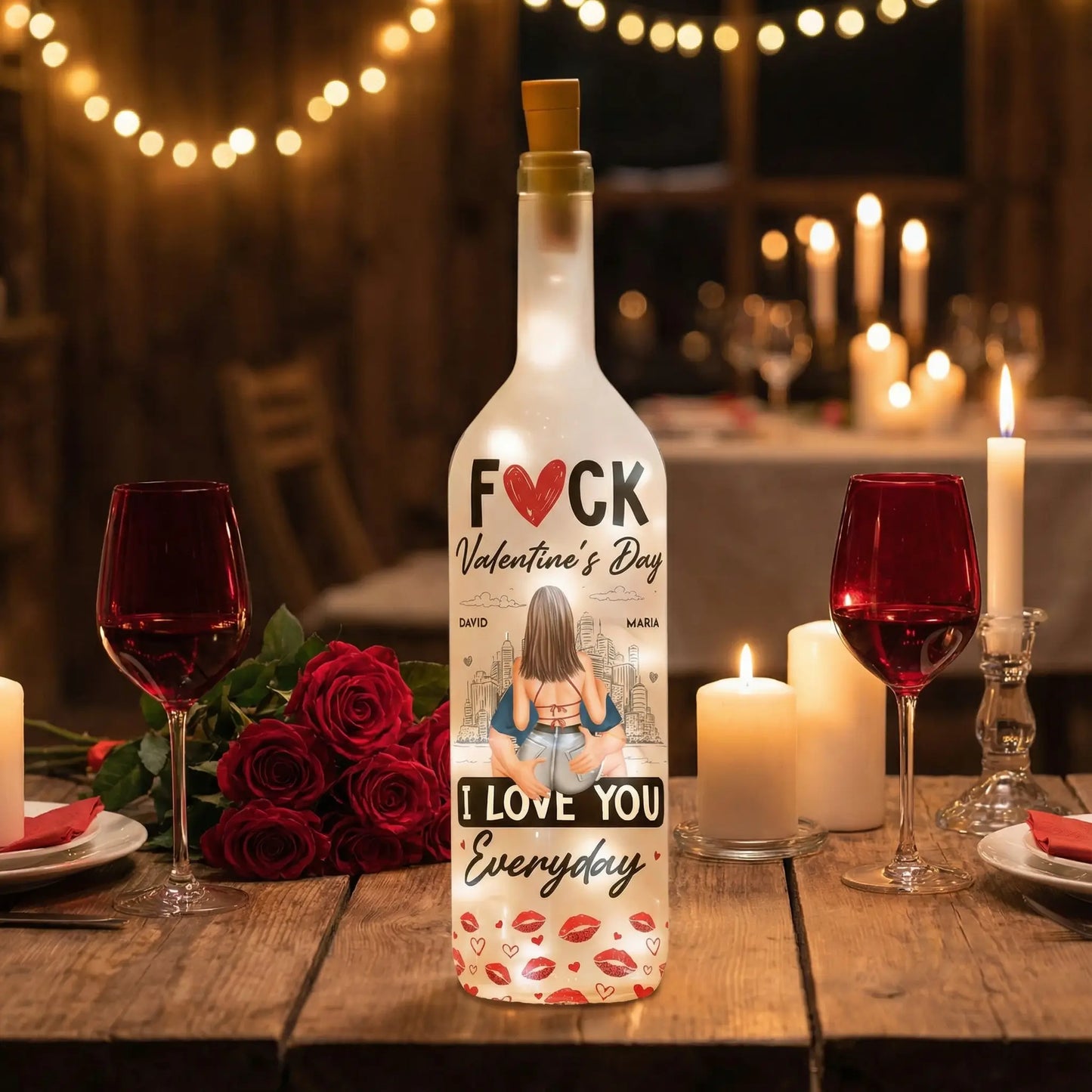 Personalized Custom Bottle Lamp - Fuck Valentine's Day I Love You Everyday