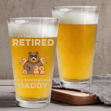 I am a Professional Daddy - Personalized Custom Beer Glass